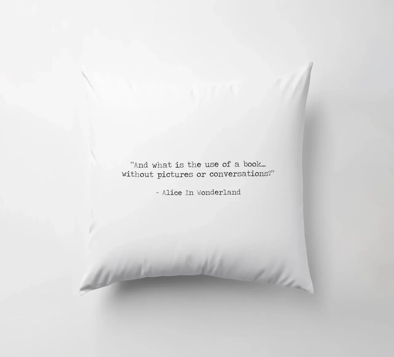 what is the use of a book without pictures Alice Wonderland decorative cushion by Summer Soul Co. - Quotes