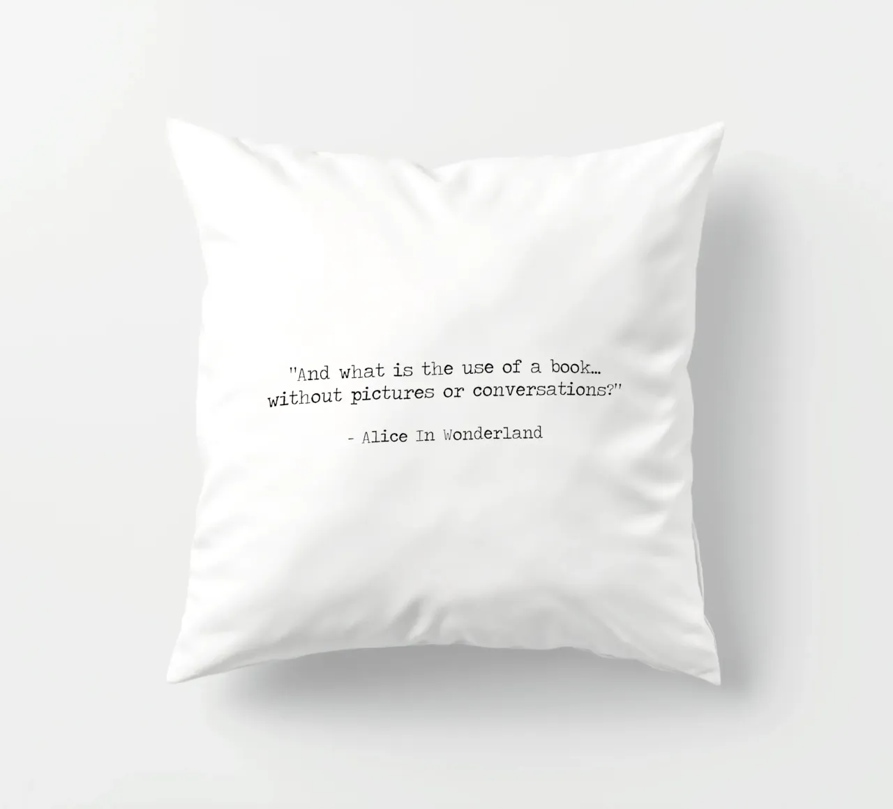 what is the use of a book without pictures Alice Wonderland decorative cushion by Summer Soul Co. - Quotes