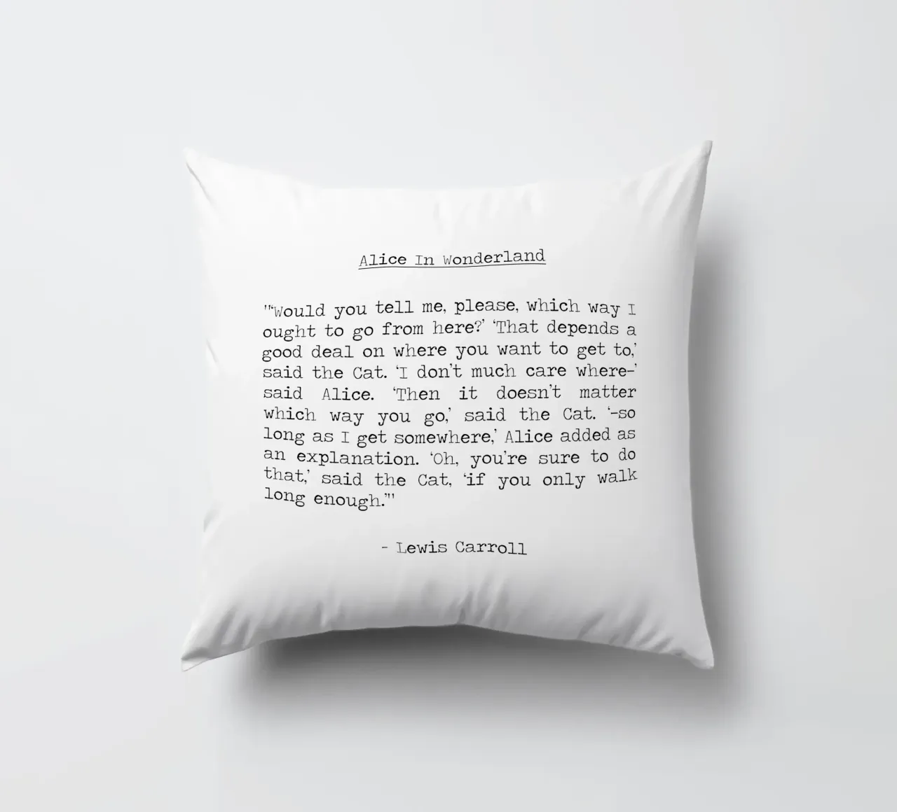 It doesn't matter which way you go Cheshire Cat Alice quote decorative cushion by Summer Soul Co. - Quotes