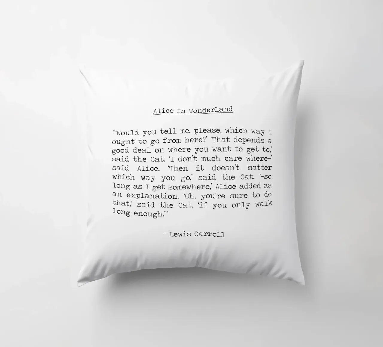 It doesn't matter which way you go Cheshire Cat Alice quote decorative cushion by Summer Soul Co. - Quotes