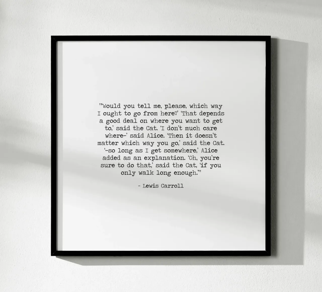 Non importa da che parte vai - Stregatto Alice Citazione poster con telaio in legno da Summer Soul Co. - Quotes