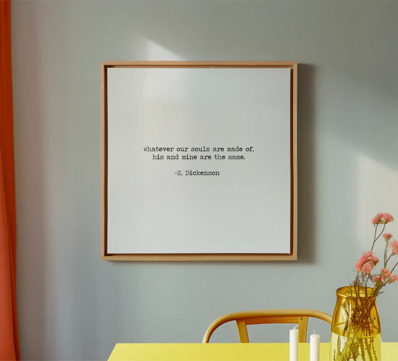 Whatever our souls are made of his and mine are the same canvas with Floater frame by Summer Soul Co. - Quotes