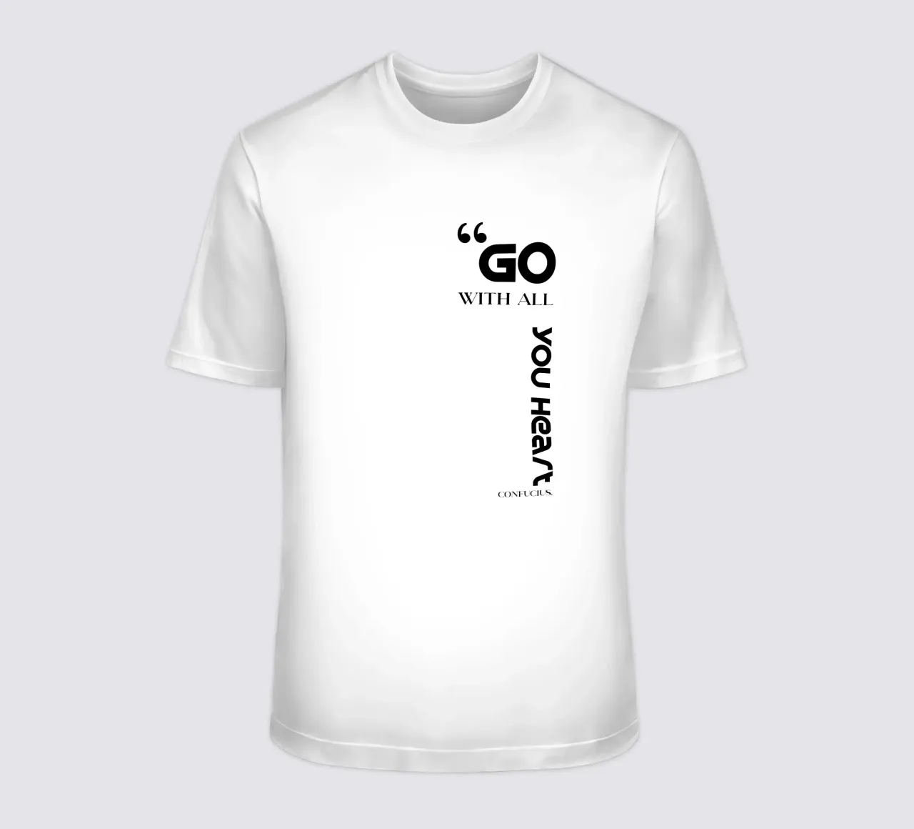 Go With All You Heart Modern Minimalist Typography t-shirt by YV TYPOGRAPHY