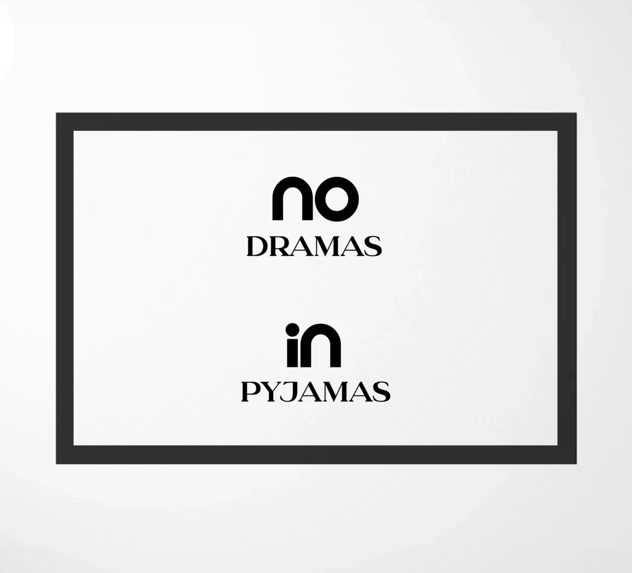 No Dramas In Pyjamas Tipografia minimalista zerbino da YV TYPOGRAPHY
