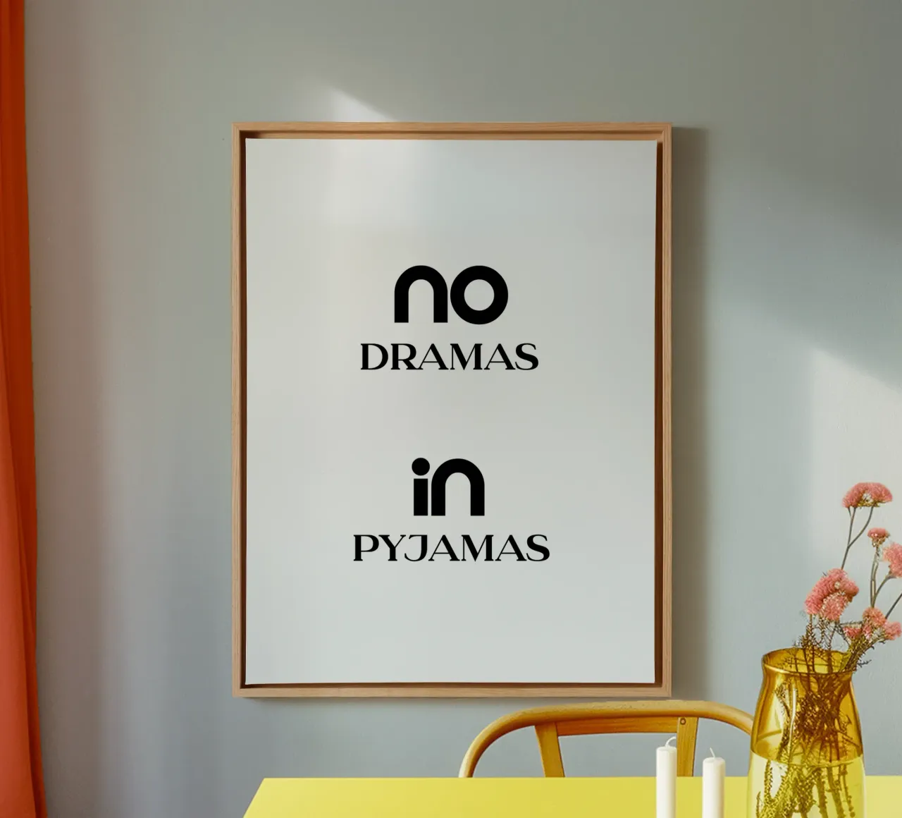 No Dramas In Pyjamas Minimalist Typography canvas with Floater frame by YV TYPOGRAPHY
