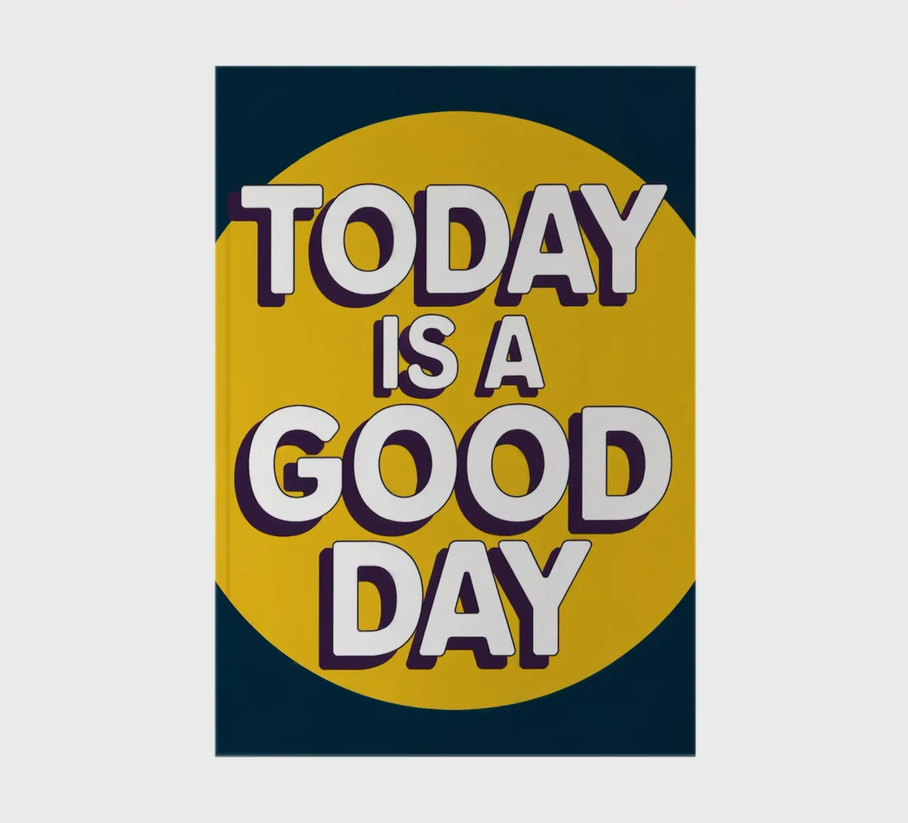 Today Is A Good Day notebook by logic
