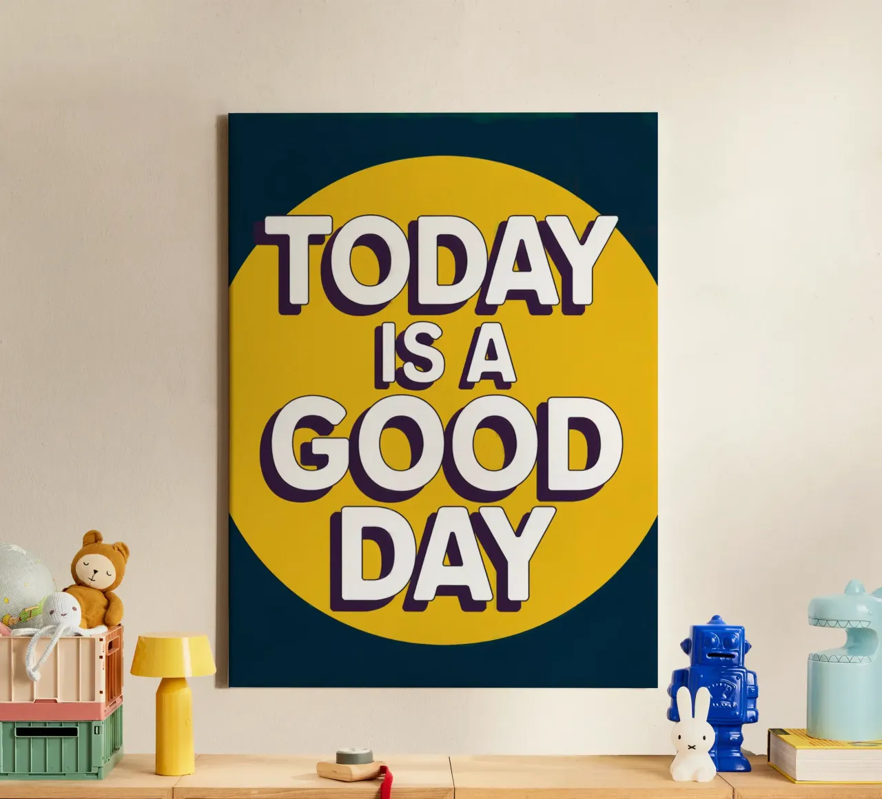 Today Is A Good Day canvas with Floater frame by logic
