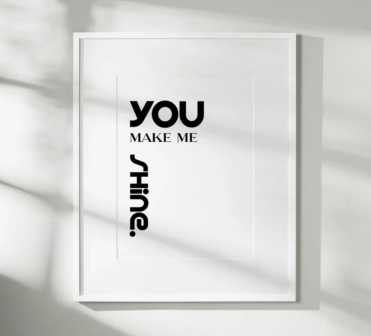 You Make Me Shine Tipografia moderna poster con telaio in legno da YV TYPOGRAPHY