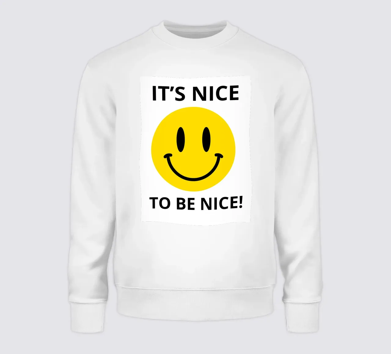 IT'S NICE TO BE NICE! felpa da edsonramosart