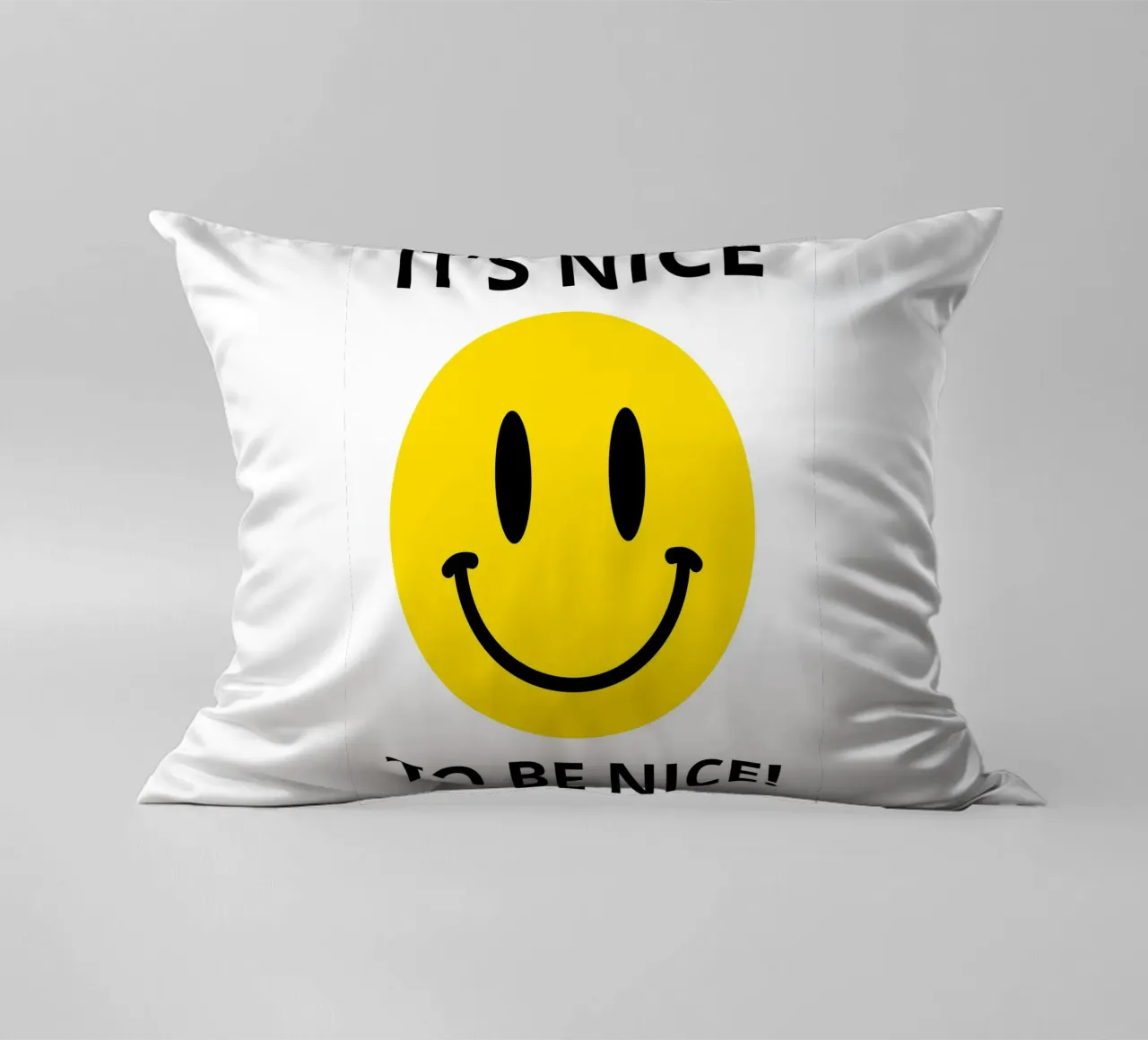 IT'S NICE TO BE NICE! cuscino da edsonramosart