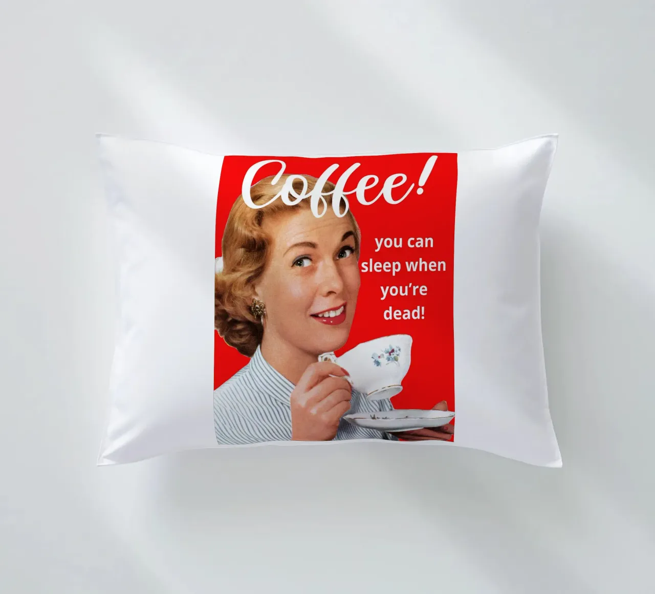 Coffee! you can sleep when you're dead! cuscino da LisaArtes