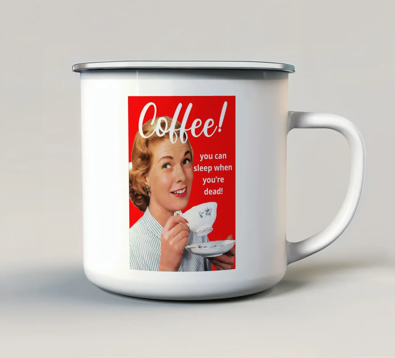Coffee! you can sleep when you're dead! tazza in smalto da LisaArtes
