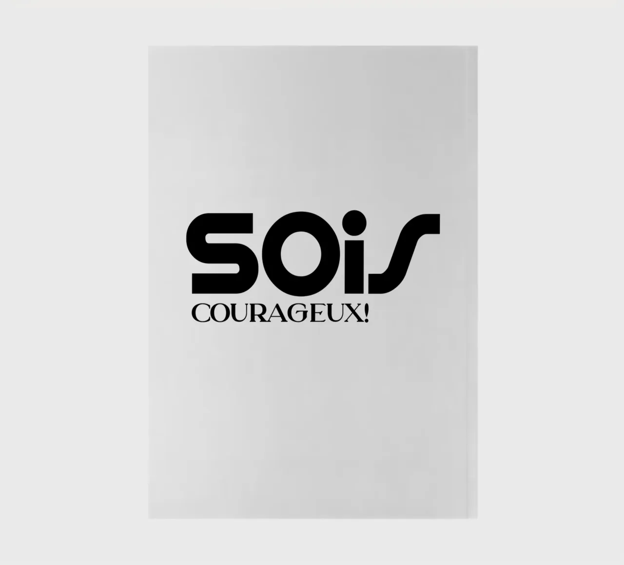 Sois Courageux Simple Minimalist Typography notebook by YV TYPOGRAPHY