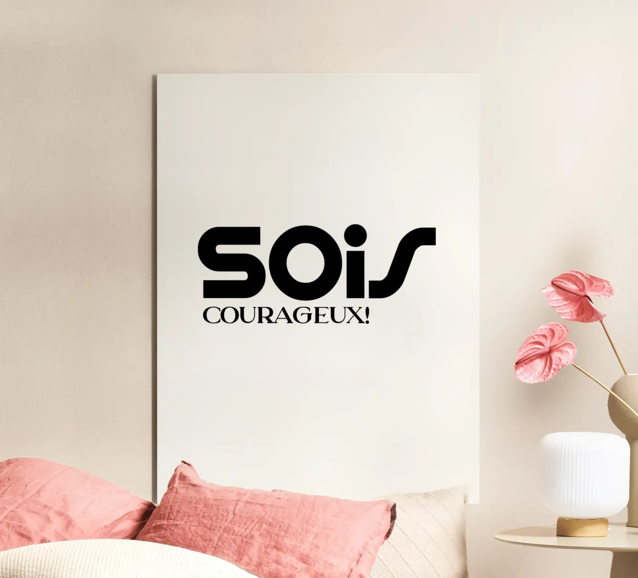 Sois Courageux Tipografia semplice e minimalista alluminio dibond da YV TYPOGRAPHY
