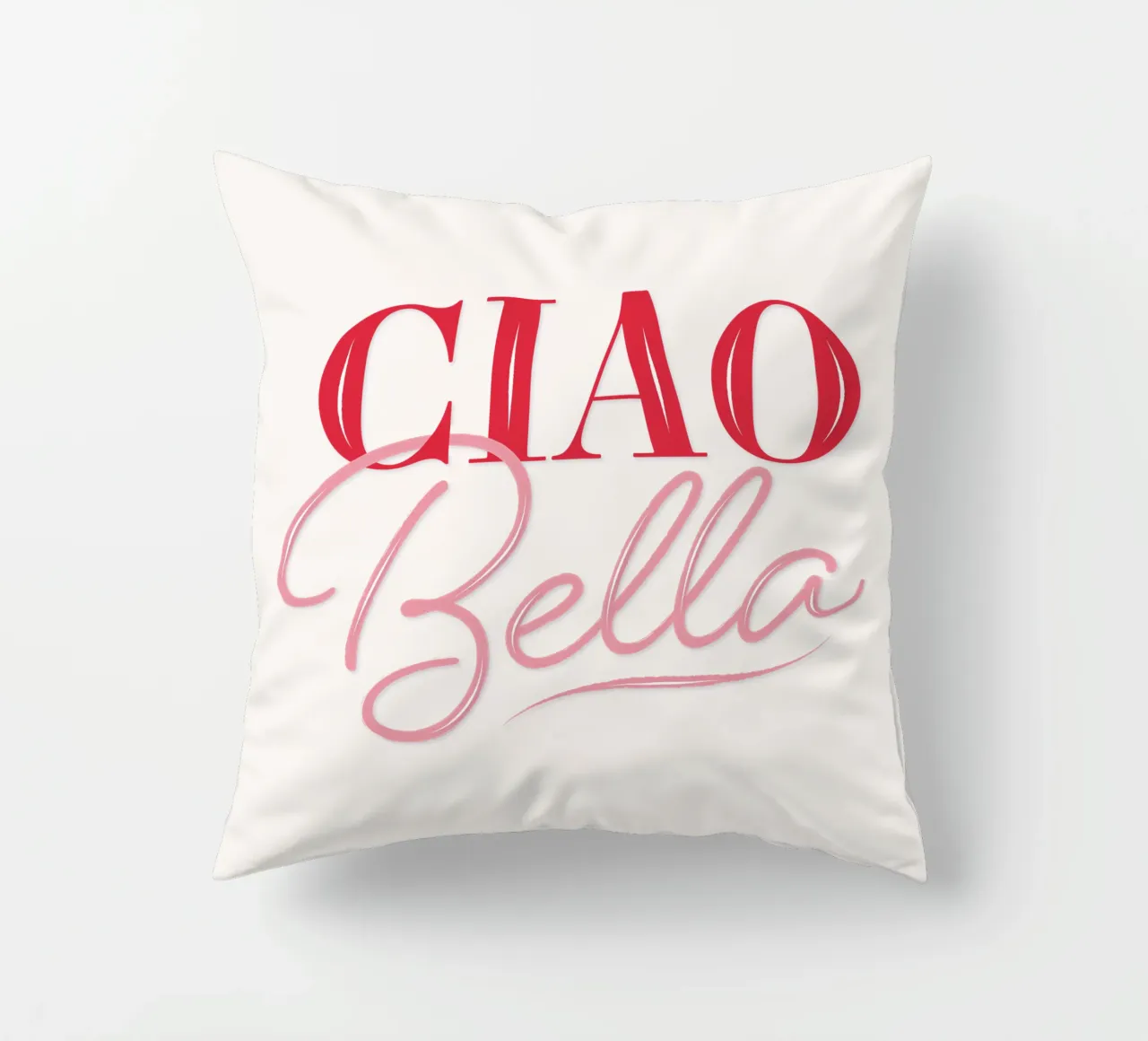 Ciao Bella. Hallo, Schöne, mein Liebling. Pretty in Pink. cuscino da CalliLetters