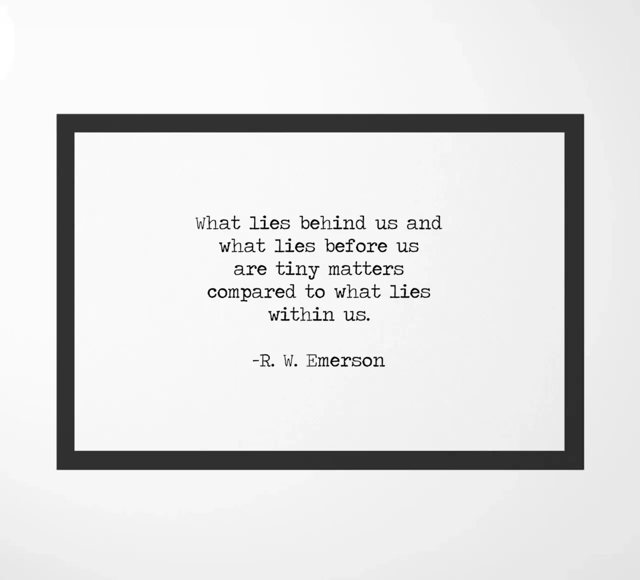Le piccole cose contano in confronto a quello che c'è dentro di noi - Citazione di Emerson zerbino da Summer Soul Co. - Quotes