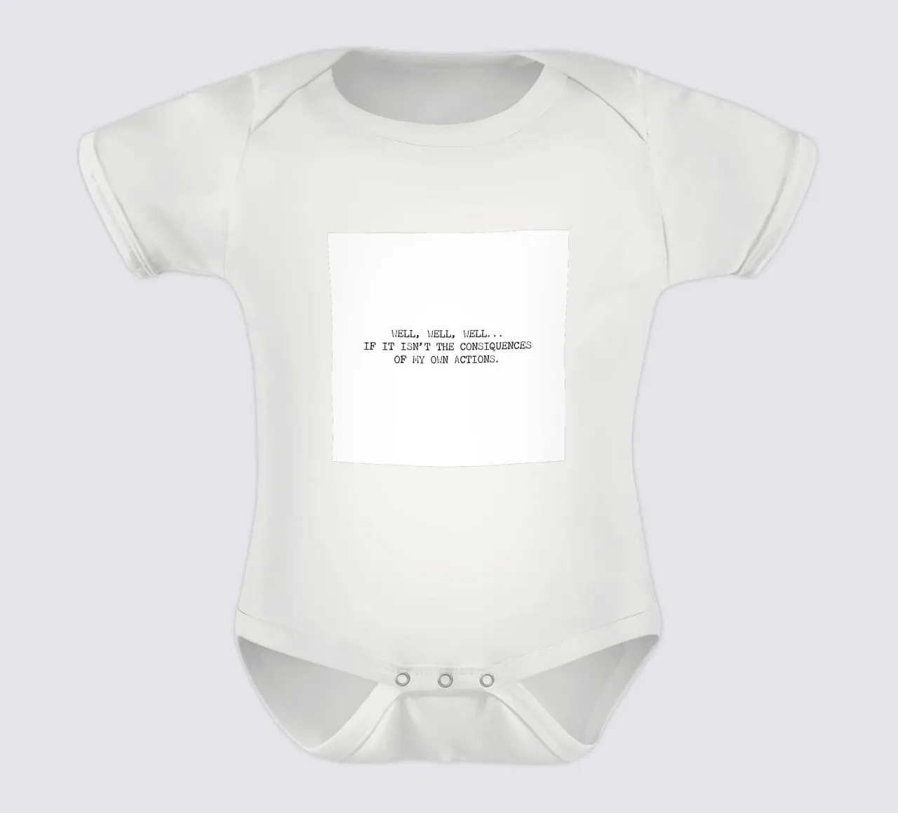 Well, if it isn't the consequences of my own actions! Quote short-sleeve baby romper by Summer Soul Co. - Quotes
