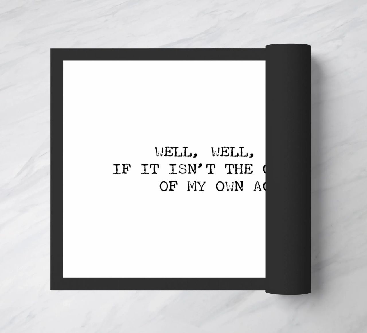 Well, if it isn't the consequences of my own actions! Quote doormat by Summer Soul Co. - Quotes