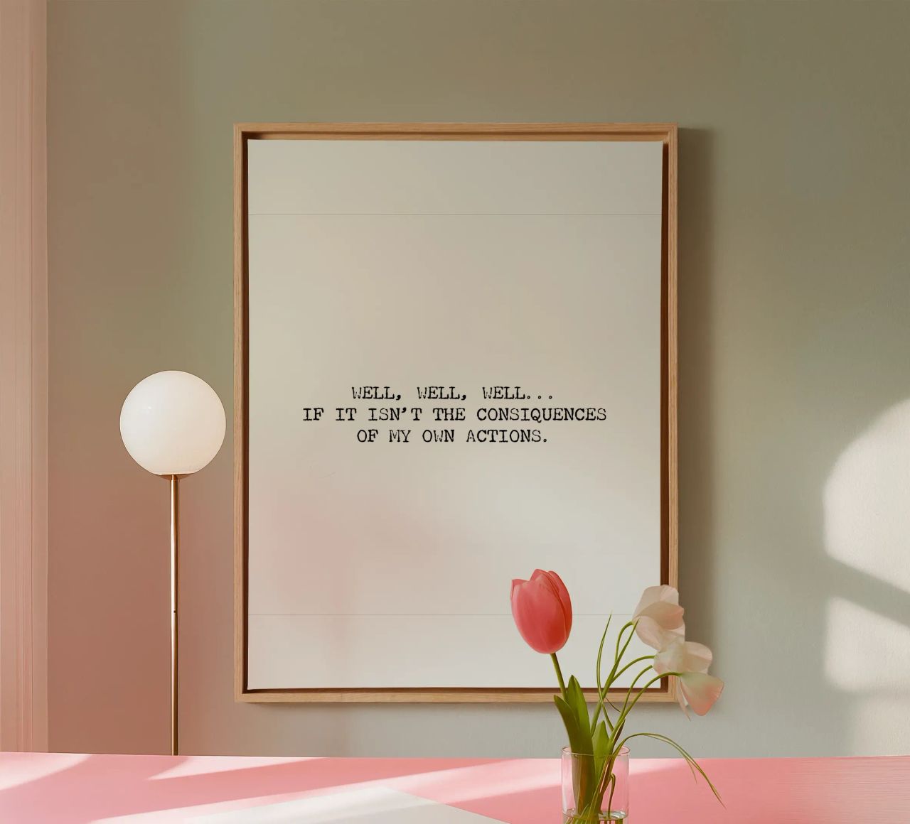Beh, se non sono le conseguenze delle mie azioni! Citazione tela da Summer Soul Co. - Quotes