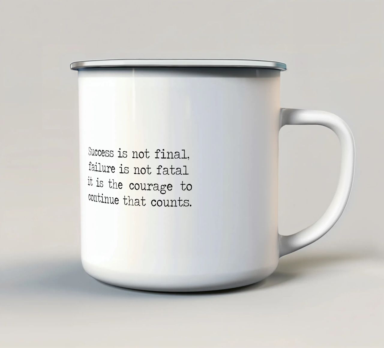 Success if not final, failure is not fatal. Courage quote enamel mug by Summer Soul Co. - Quotes
