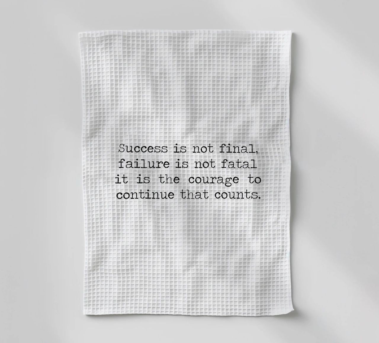 Success if not final, failure is not fatal. Courage quote tea towel by Summer Soul Co. - Quotes