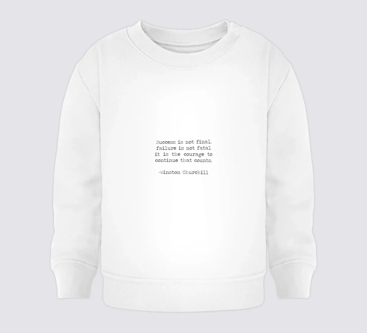 Success if not final, failure is not fatal. Courage quote baby sweatshirt by Summer Soul Co. - Quotes