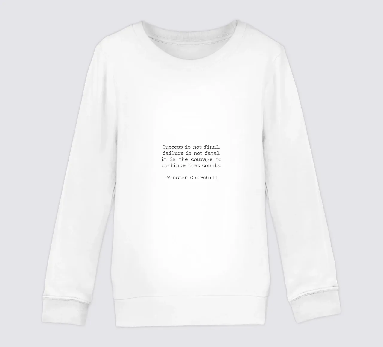 Success if not final, failure is not fatal. Courage quote kids sweatshirt by Summer Soul Co. - Quotes