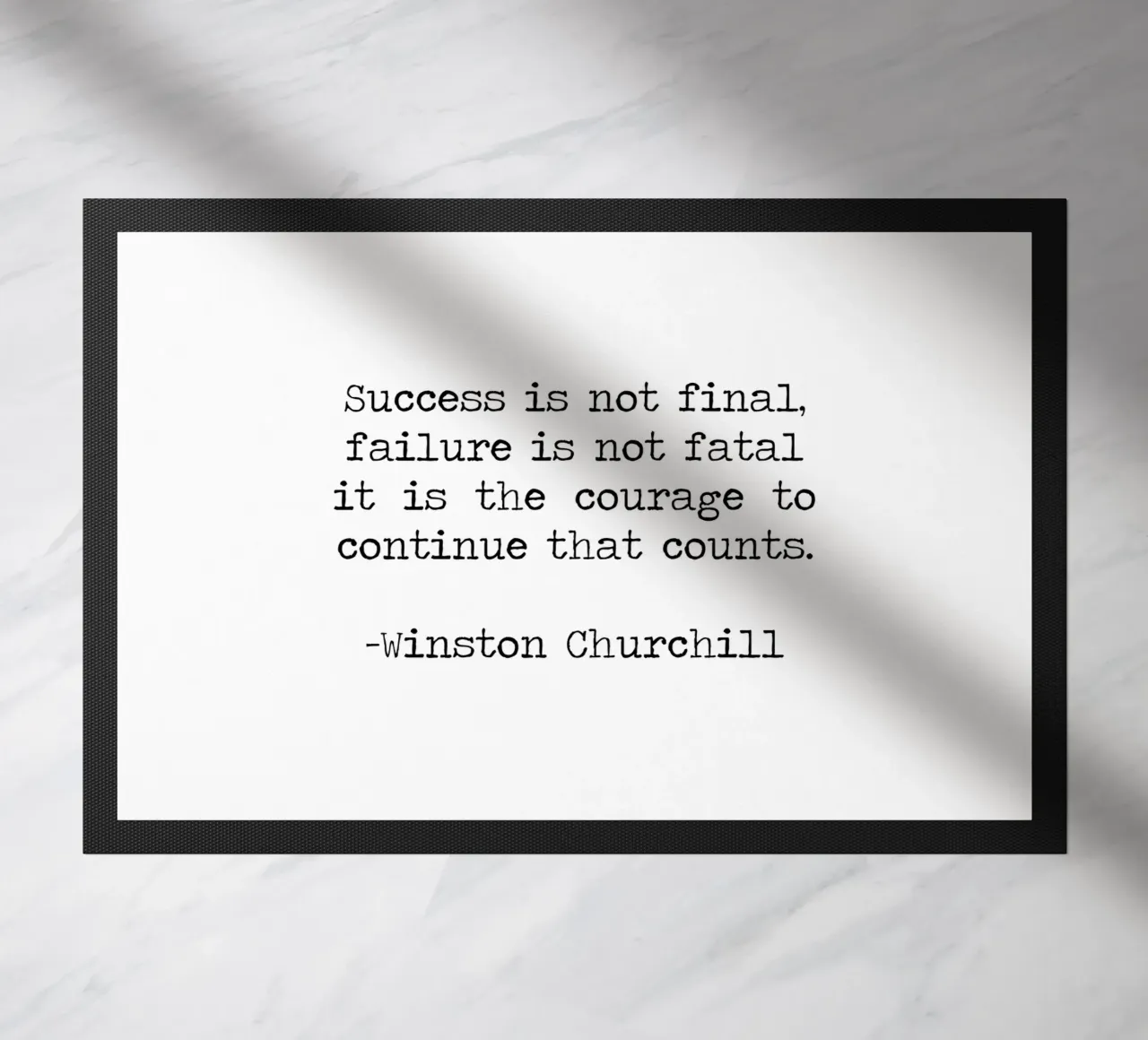 Success if not final, failure is not fatal. Courage quote doormat by Summer Soul Co. - Quotes