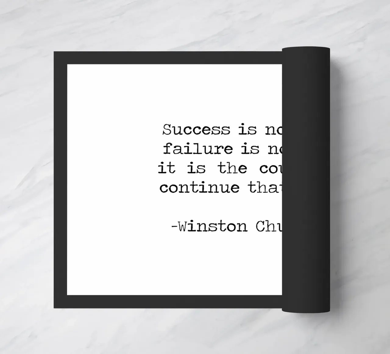 Success if not final, failure is not fatal. Courage quote doormat by Summer Soul Co. - Quotes