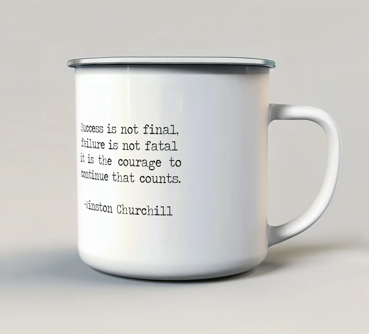Success if not final, failure is not fatal. Courage quote enamel mug by Summer Soul Co. - Quotes