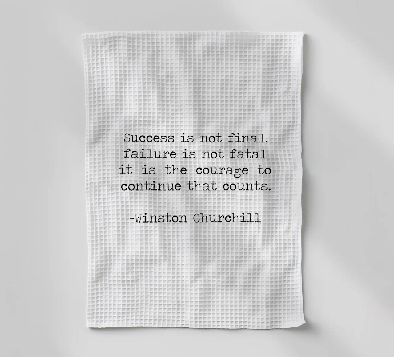 Success if not final, failure is not fatal. Courage quote tea towel by Summer Soul Co. - Quotes
