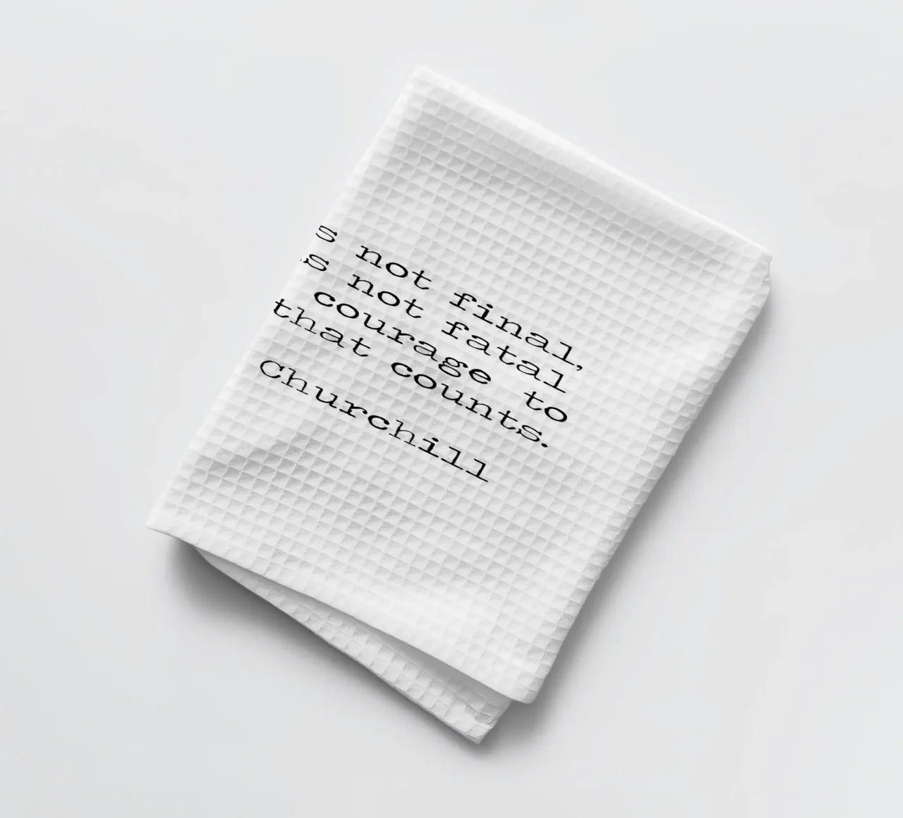 Success if not final, failure is not fatal. Courage quote tea towel by Summer Soul Co. - Quotes