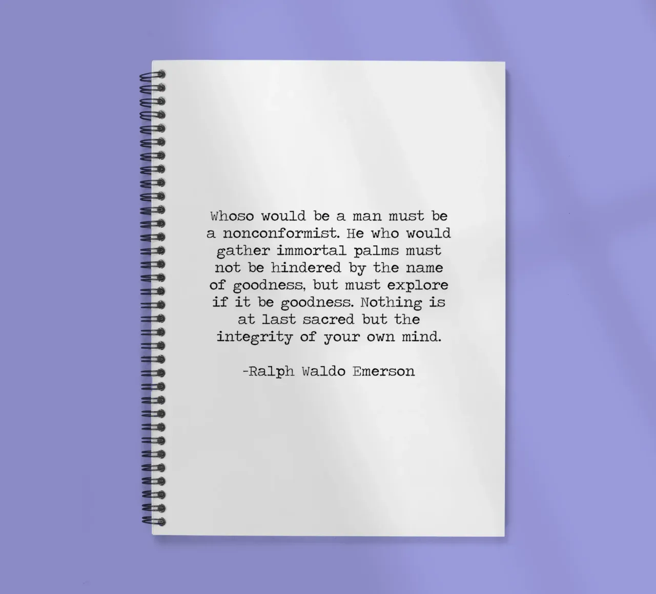 Be a Nonconformist integrity is sacred, Ralph Waldo Emerson spiral notebook by Summer Soul Co. - Quotes