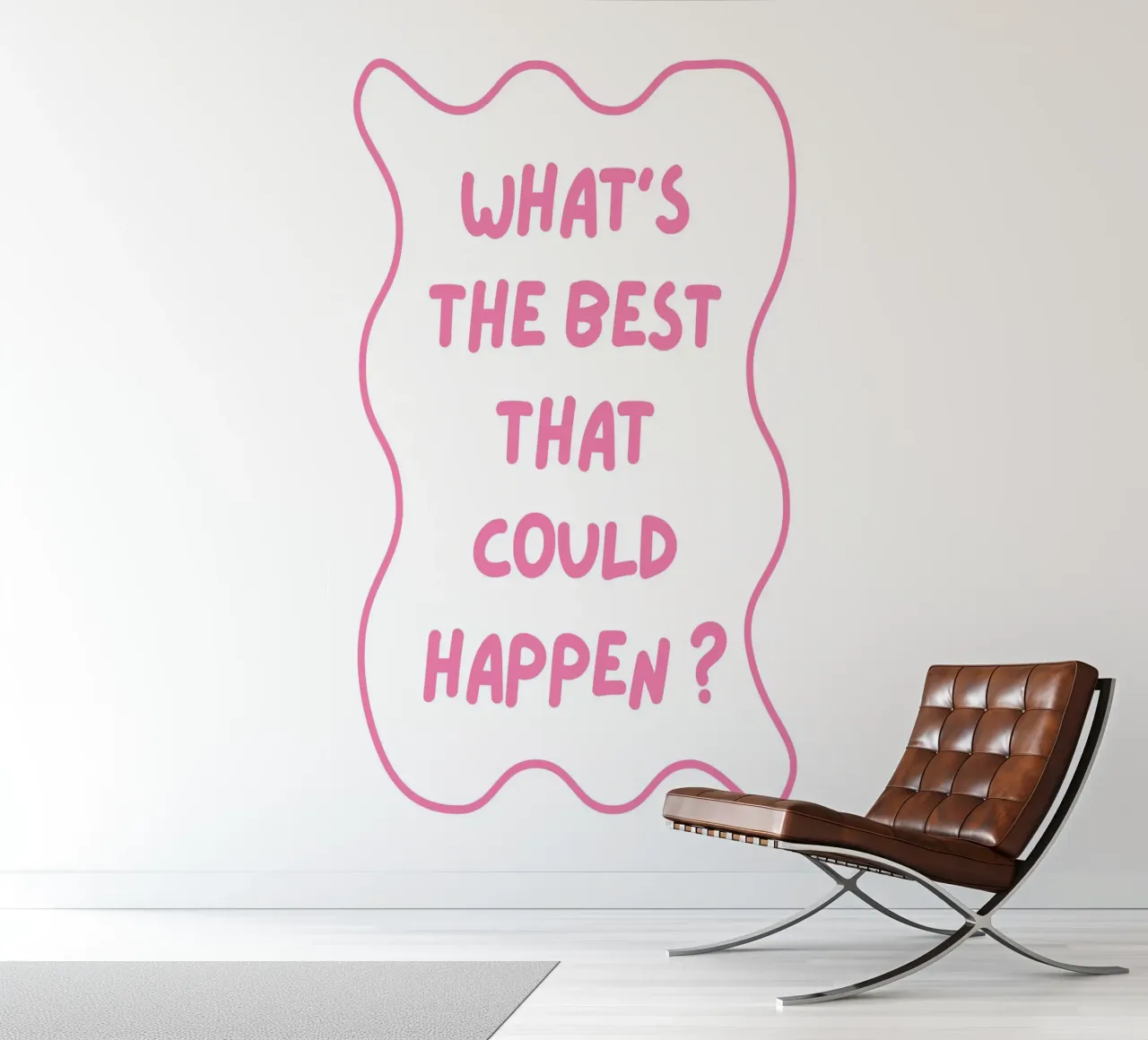 Whats the best that could happen, typography, positive photo wallpaper by pdigitalprints