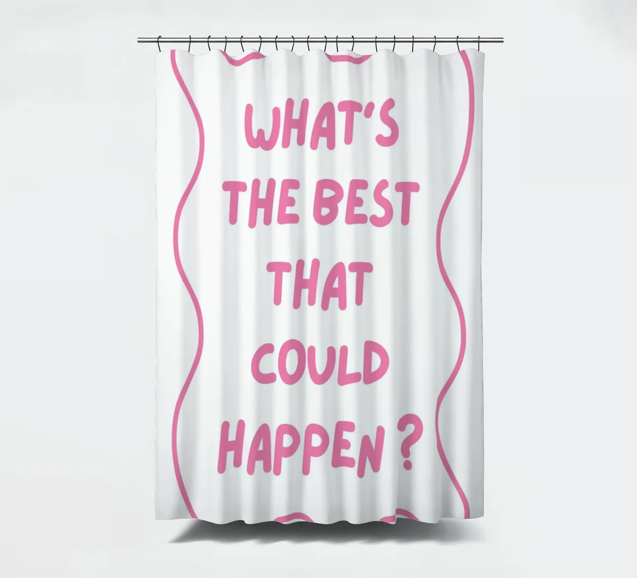 Was ist das Beste, was passieren kann, Typografie, positiv Duschvorhang von pdigitalprints