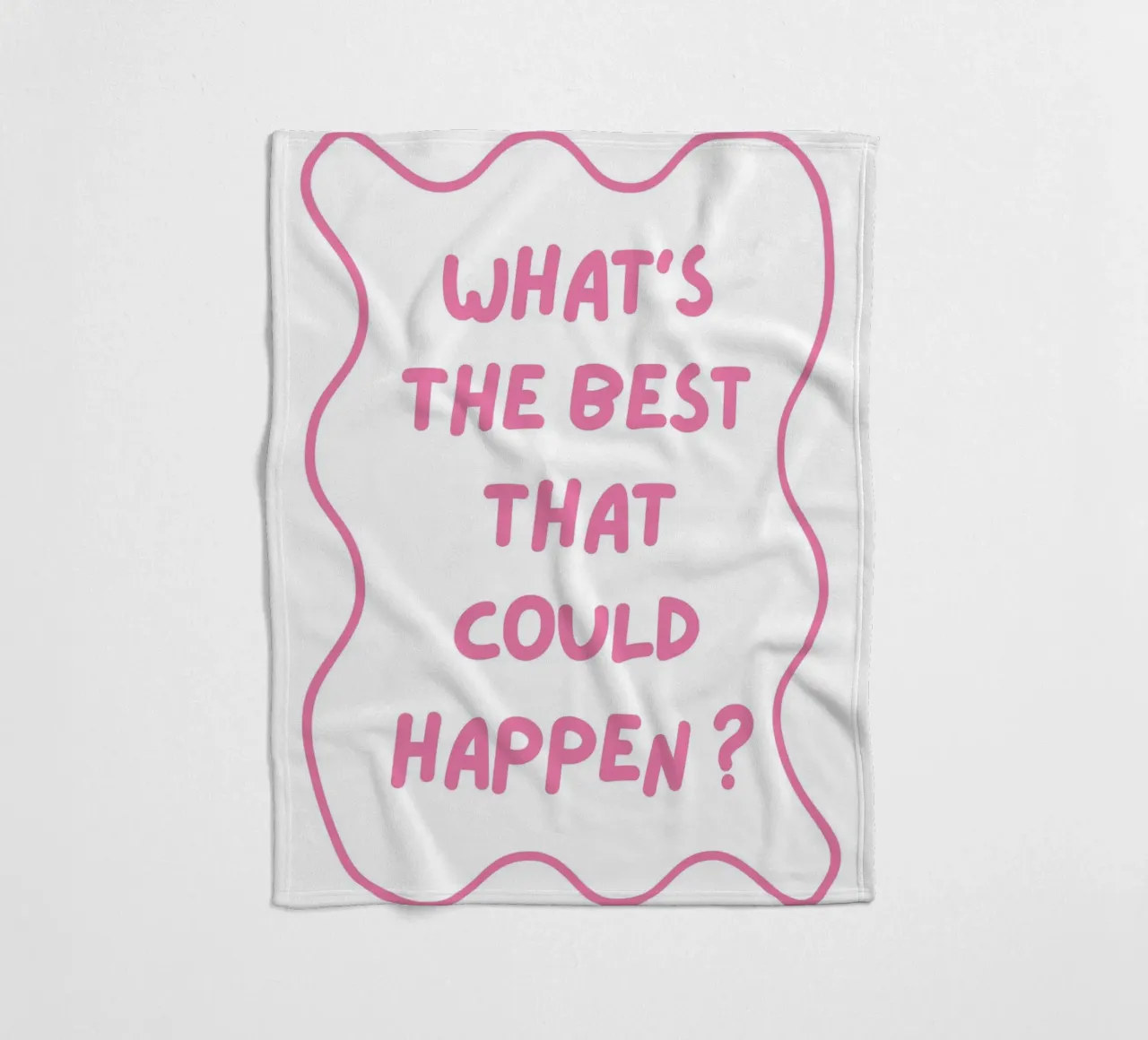 Whats the best that could happen, typography, positive fleece blanket by pdigitalprints