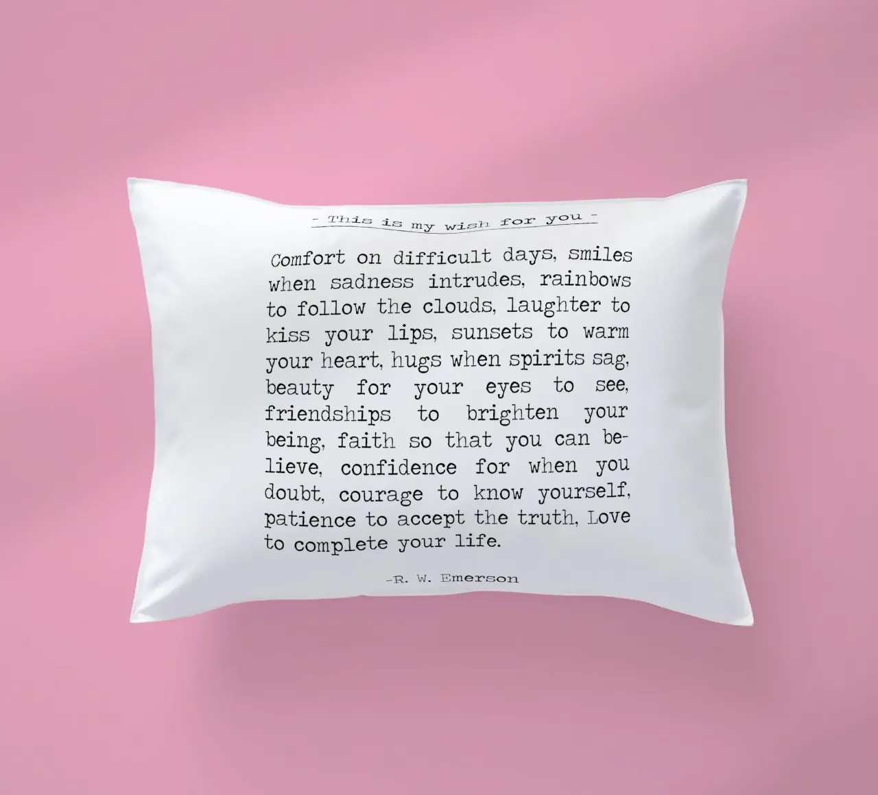 Questo è il mio augurio per voi, sorrisi di conforto, Ralph Waldo Emerson cuscino da Summer Soul Co. - Quotes