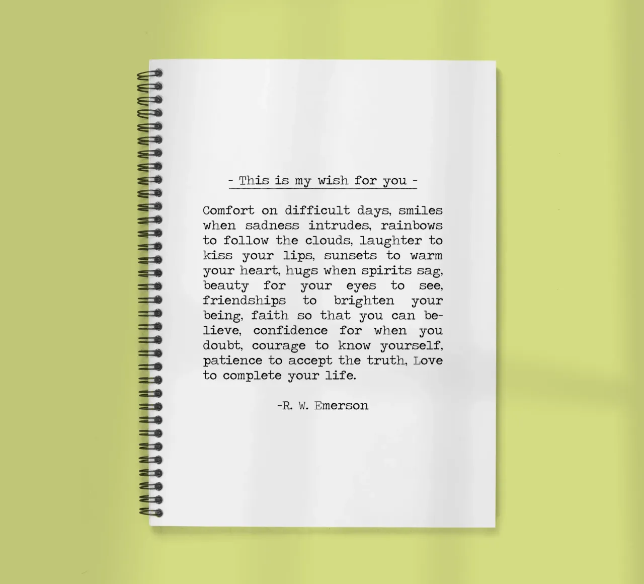 This is my wish for you, comfort smiles, Ralph Waldo Emerson spiral notebook by Summer Soul Co. - Quotes