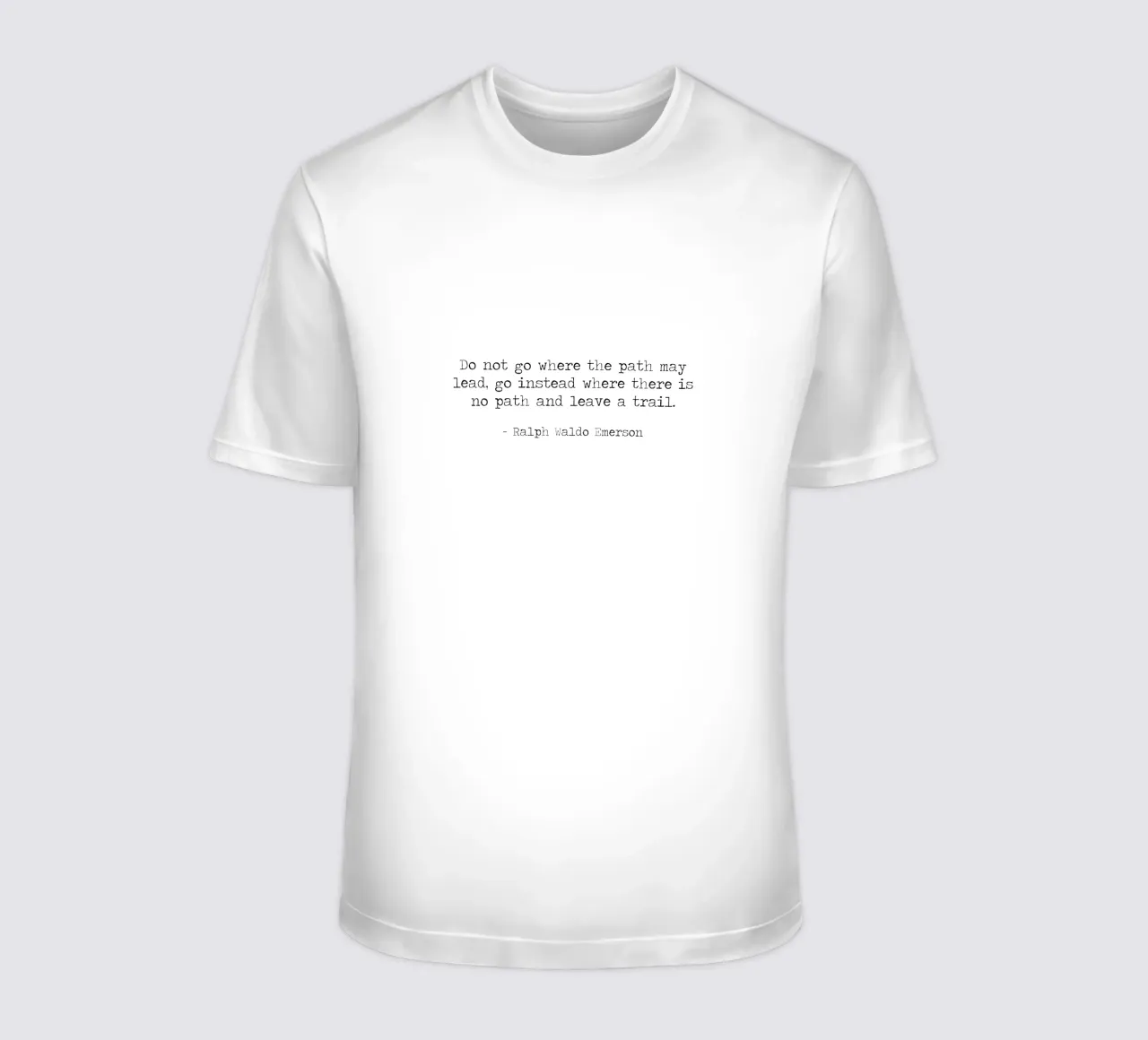 Do Not Go Where The Path May Lead Ralph Waldo Emerson t-shirt by Summer Soul Co. - Quotes