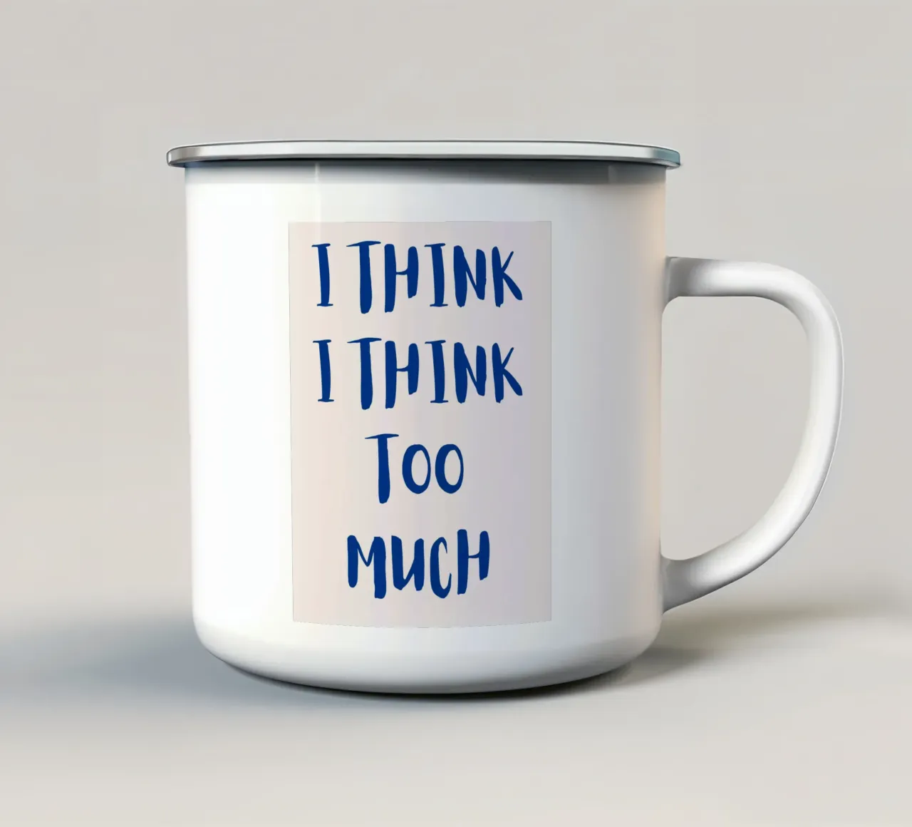 I think I think too much enamel mug by designsbysophia