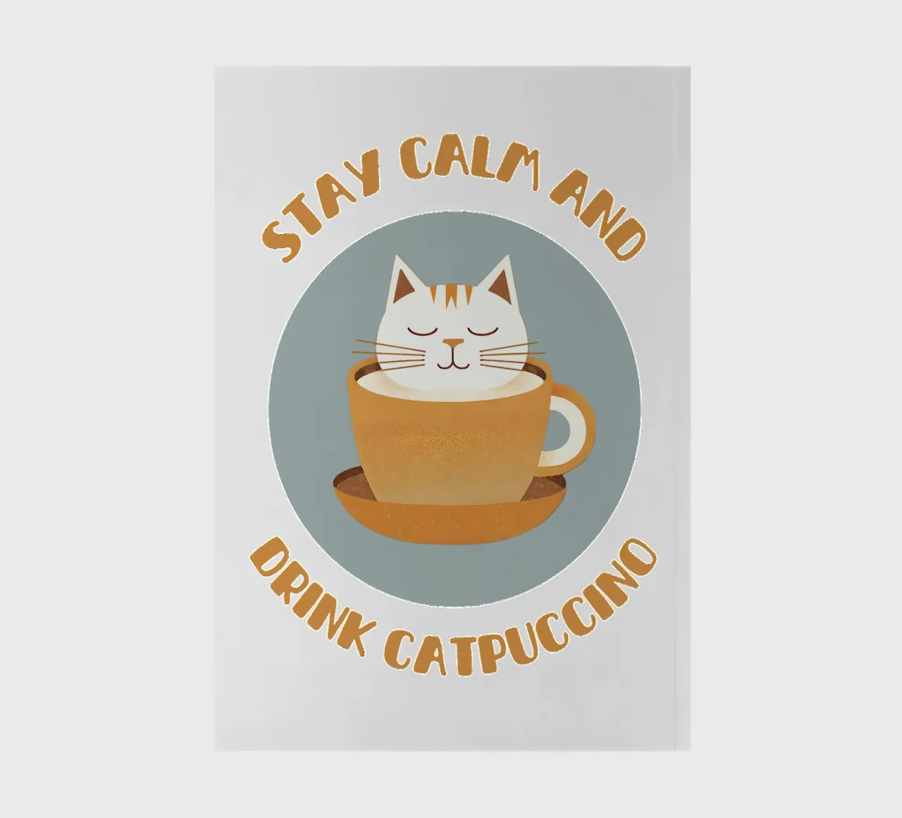 Stay calm and drink catpuccino - cute & funny cappuccino cat notebook by Punderful Day