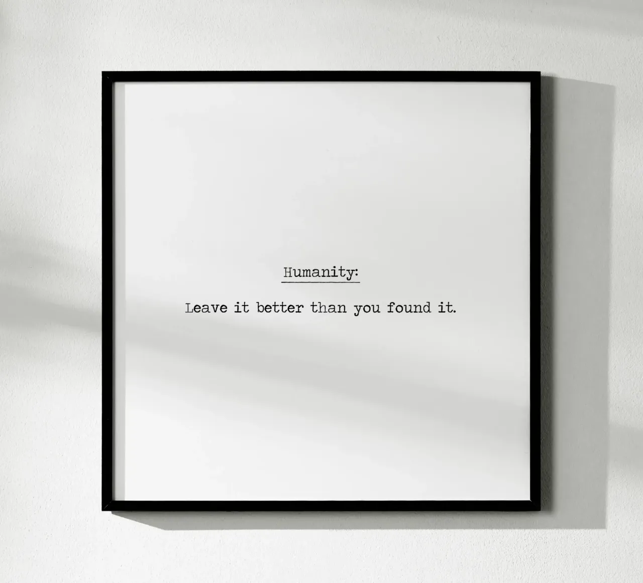 Sii un buon essere umano - L'umanità Lasciala migliore di come l'hai trovata poster con telaio in plastica da Summer Soul Co. - Quotes