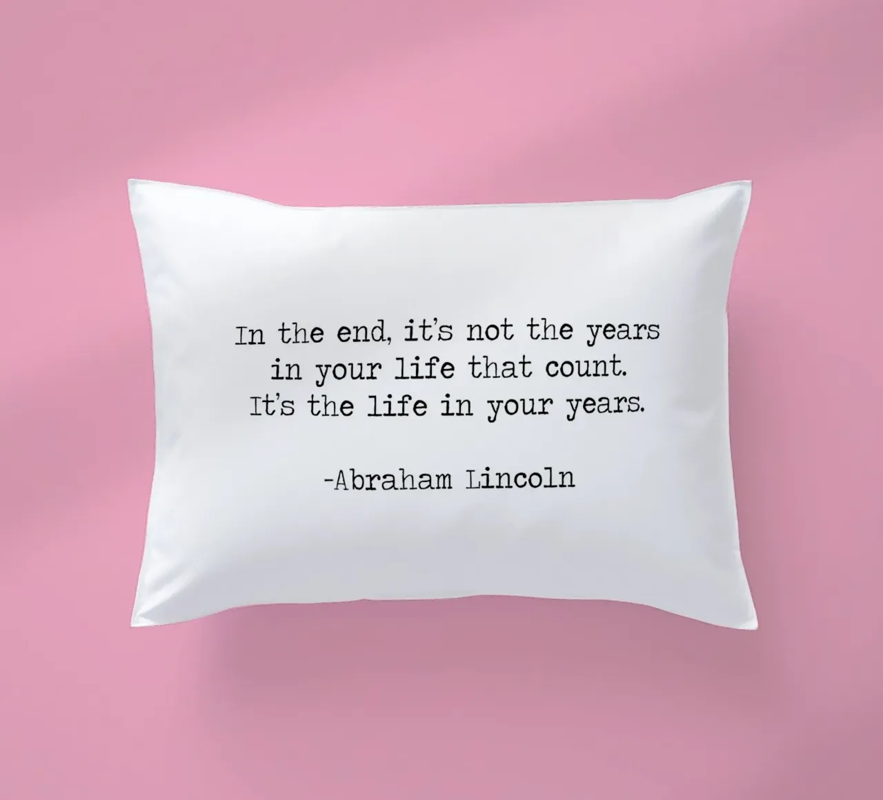 Its not the years in your life that count life in your years decorative cushion by Summer Soul Co. - Quotes