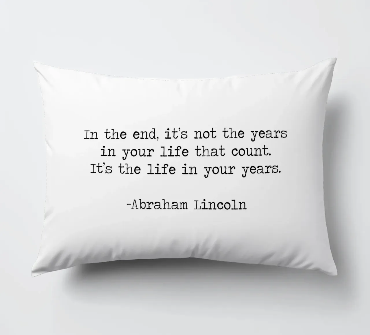 Its not the years in your life that count life in your years decorative cushion by Summer Soul Co. - Quotes