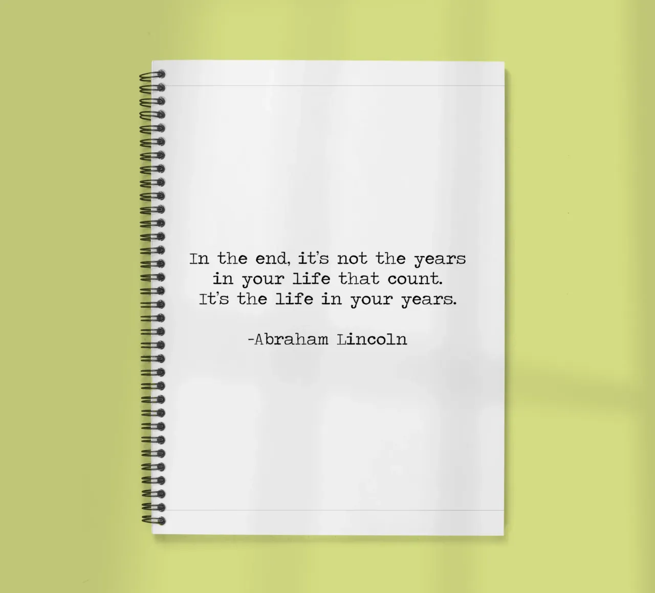 Its not the years in your life that count life in your years spiral notebook by Summer Soul Co. - Quotes