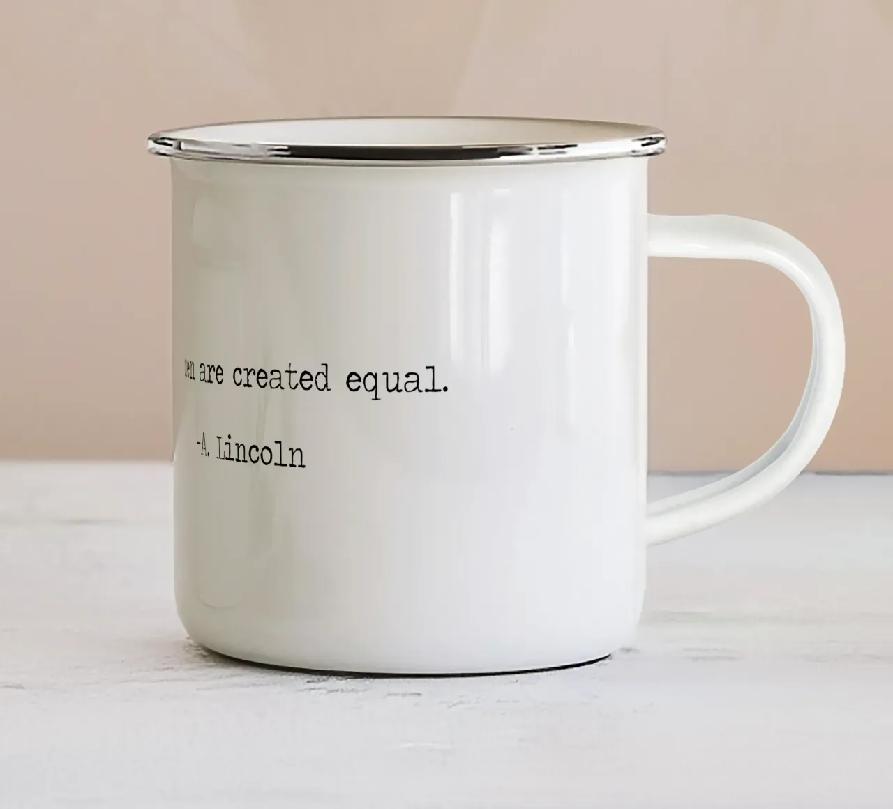 Tutti gli uomini sono creati uguali - Citazione di Abraham Lincoln tazza in smalto da Summer Soul Co. - Quotes