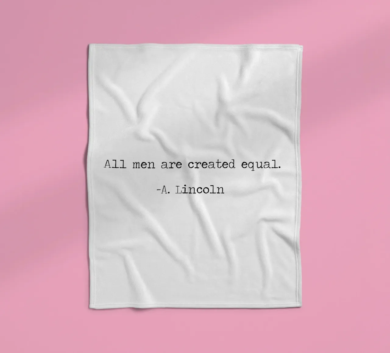 Tutti gli uomini sono creati uguali - Citazione di Abraham Lincoln coperta in pile da Summer Soul Co. - Quotes