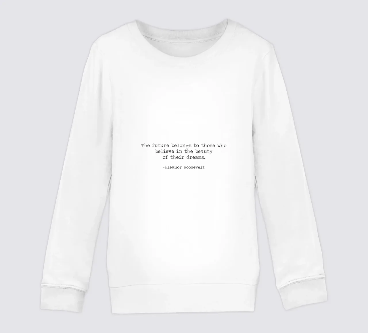 El futuro pertenece a los que creen en los sueños -Roosevelt sudadera para niño de Summer Soul Co. - Quotes