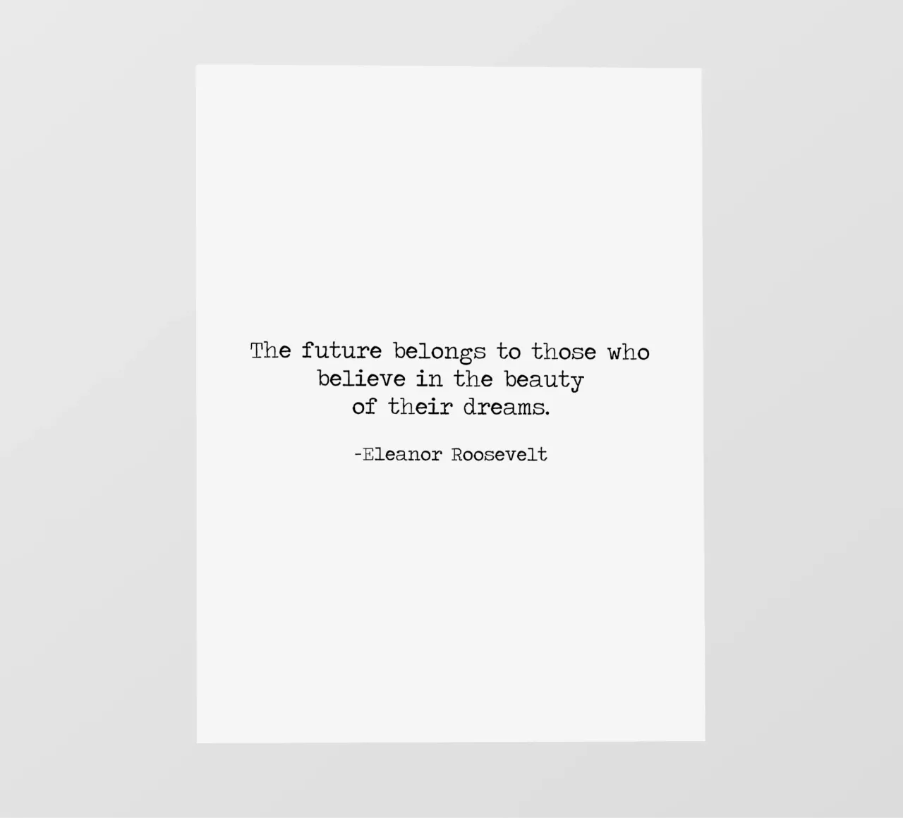 El futuro pertenece a los que creen en los sueños -Roosevelt papel para pared de Summer Soul Co. - Quotes