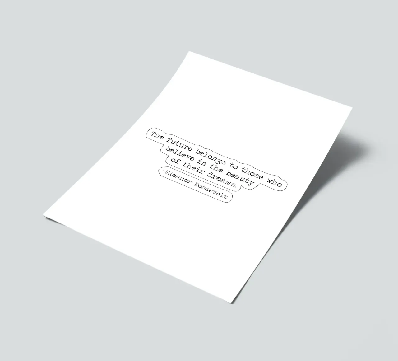 The future belongs to those who believe in dreams -Roosevelt sticker sheet by Summer Soul Co. - Quotes